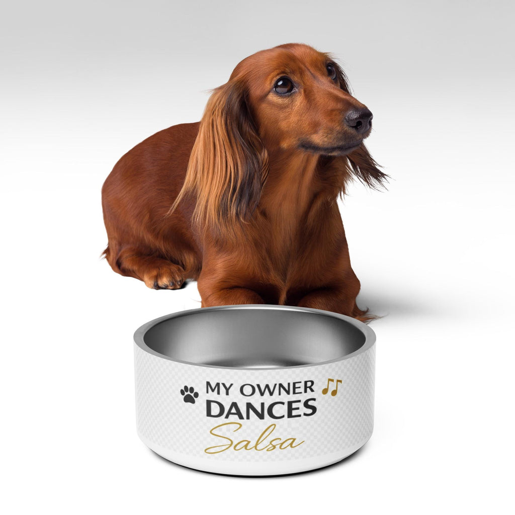 My Owner Dances Salsa Pet Bowl – Funny Dog Bowl, Salsa Lover Dog Bowl, Dance Pet Bowl, Gift for Dog Owner, Baila Boutique