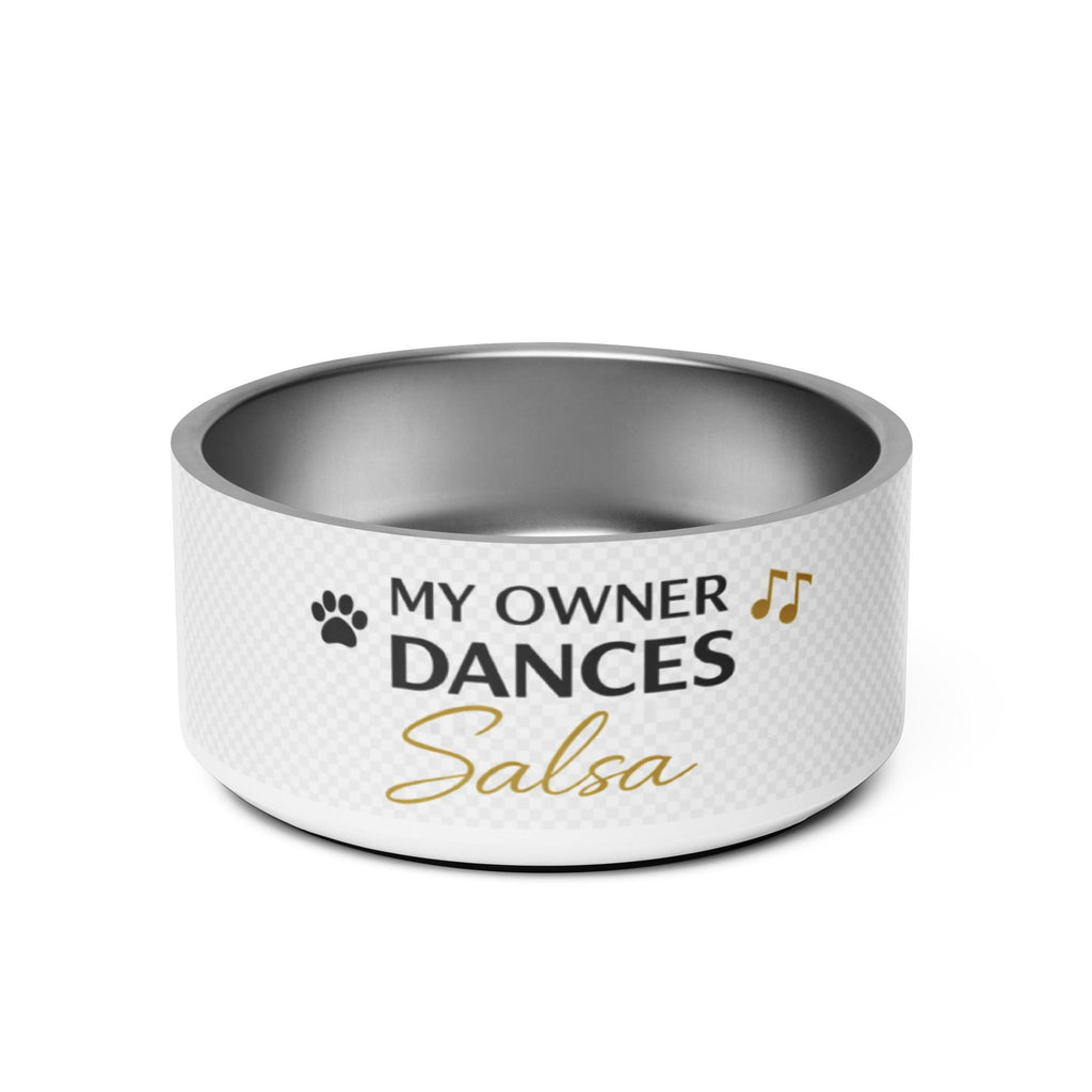 My Owner Dances Salsa Pet Bowl – Funny Dog Bowl, Salsa Lover Dog Bowl, Dance Pet Bowl, Gift for Dog Owner, Baila Boutique