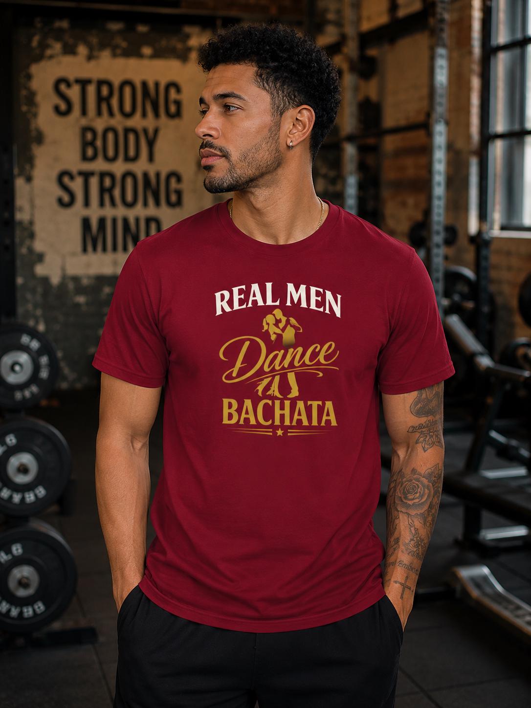 Bachata Lover T-Shirt, Salsa Bachata Shirt, Latin Dancer Graphic Tee, Real Men Dance Bachata Practice Tee