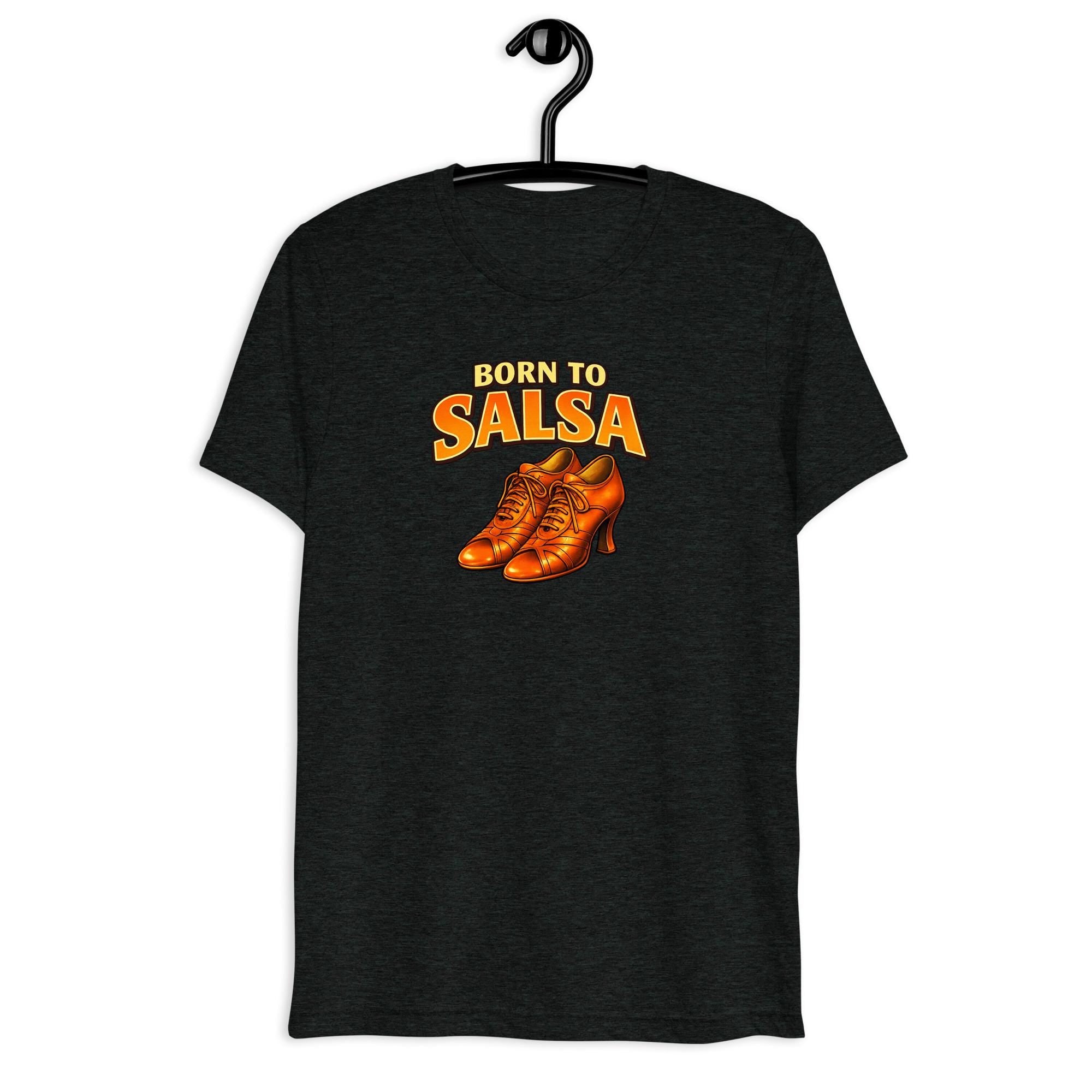 Born to Salsa T-Shirt | Latin Dance Shirt for Women | Salsa Dancer Gift | Latin Dance Tee | Salsa Dance Lover Shirt | Dance Gift for Her