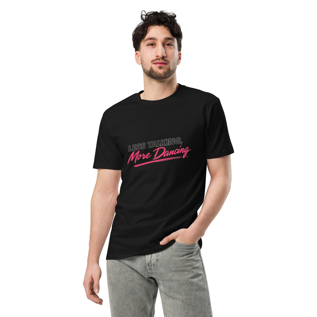 Less Talking More Dancing Shirt | Funny Dance Teacher Gift | Dance Mom Tee | Dancer Gift | Dance Lover Graphic T-Shirt