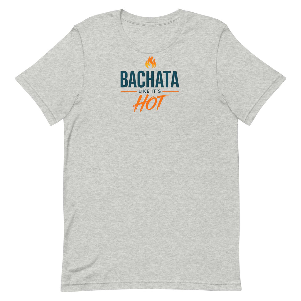 Bachata Like It’s Hot T-Shirt | Latin Dance Streetwear | Salsa & Bachata Festival Tee | Social Dancing Graphic Shirt | Dance Lover Gift